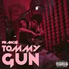 About Tommy Gun Song