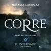 About Corre Canción Original Para La Serie "El Internado: Las Cumbres" Song