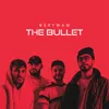 THE BULLET