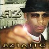Aziatic (Outro) Album Version (Edited)