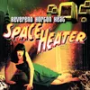 Space Heater-Album Version