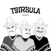 About Tsirbula (Híjole!) Song
