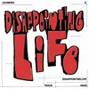 Disappointing Life