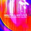 About Beautiful Mistakes Song