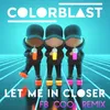 Let Me In Closer FB COOL Remix