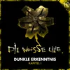 Dunkle Erkenntnis - Kapitel I - Teil 01