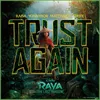 About Trust Again-Inspired by "Raya and The Last Dragon" Song