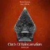 Clock Of Reincarnation ft. Moi Yang (Chinese Version)-Chinese Version