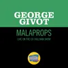 About Malaprops-Live On The Ed Sullivan Show, July 27, 1958 Song