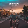 About On My Way Song