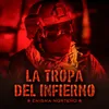 La Tropa Del Infierno