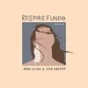 About Respire Fundo-Acústico Song