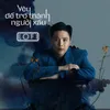 About Yêu Để Trở Thành Người Xấu Song