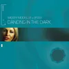 Dancing In The Dark Micky Modelle Vs. Jessy / Club Mix