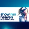 Show Me Heaven (Flip & Fill Remix) [Micky Modelle Vs. Jessy] Micky Modelle Vs. Jessy / Flip & Fill Remix
