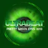 Pretty Green Eyes-2013 Edit / Extended Mix