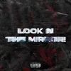 About Look N The Mirror! Song