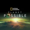 I Believe-From National Geographic's "Planet Possible"