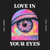 Love In Your Eyes