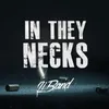 About In They Necks Song