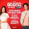 Even When/The Best Part From "High School Musical: The Musical: The Series (Season 2)"