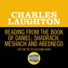 About Reading From The Book Of Daniel: Shadrach, Meshach And Abednego Live On The Ed Sullivan Show, February 14, 1960 Song