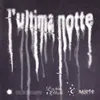 About L'ultima notte Song