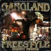 About Gangland Freestyle Song