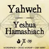 About Yahweh / Yeshua Hamashiach Song