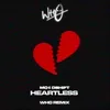 About Heartless Wh0 Remix Song