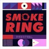 About Smoke Ring Song