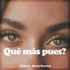 About Qué Más Pues? Song