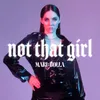 About Not That Girl Song