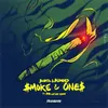 About Smoke & Ones Song