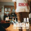 About Na Margem Song
