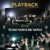 About Tudo Novo De Novo-Playback Song