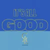 About It's All Good Song