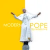 Modern Pope (#SpreadLove)