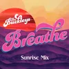 Breathe Sunrise Mix