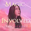 About Magic Involved Song