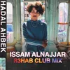 Hadal Ahbek R3HAB Club Remix