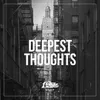 Deepest Thoughts Extended Mix