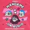 About Mándame Un Audio-Remix Song