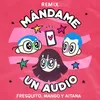 Mándame Un Audio-Remix