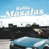 About Rallia Masalas Song
