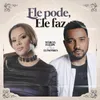 About Ele Pode, Ele Faz-Deezer Conexão Gospel Song