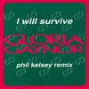 I Will Survive Phil Kelsey Classic 12" Mix