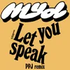 About Let You Speak PPJ Remix Song
