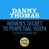 About Women's Secret To Perpetual Youth-Live On The Ed Sullivan Show, September 24, 1961 Song
