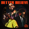 About Better Believe Song